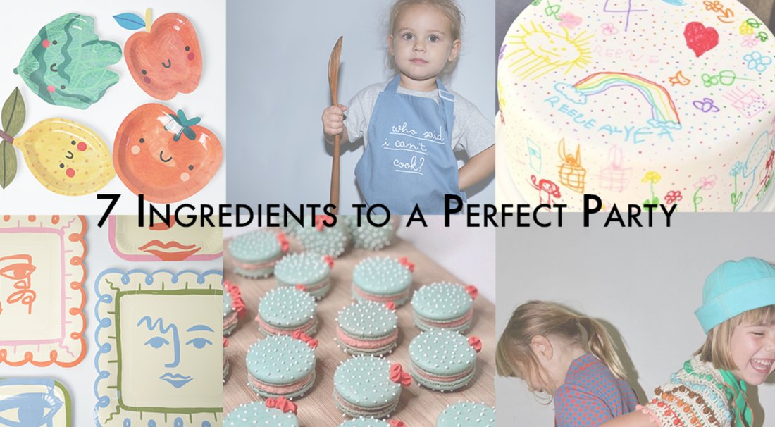 7 Ingredients of a Perfect Party